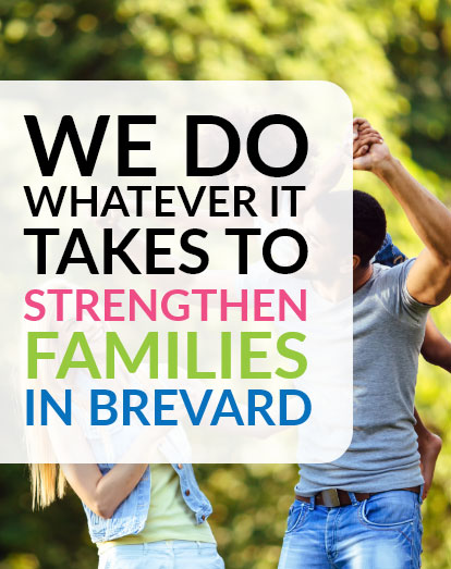 home page banner that reads  - we do whatever it takes to strengthen families in brevard with a photo of a family